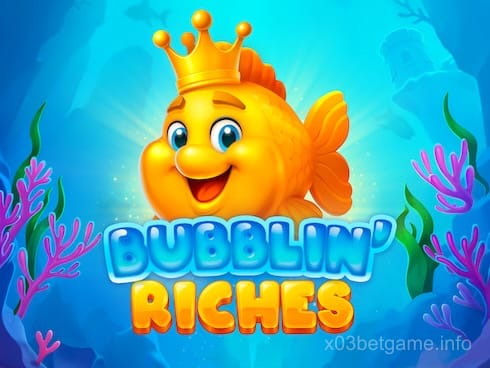 Bubblin' Riches
